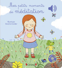 Mes petits moments de méditation - Livre sonore avec 6 puces - Dès 1 an