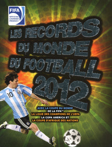 Les records du monde FIFA 2012