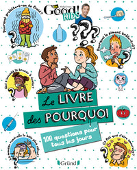 Dr Good ! Kids - Le livre des pourquoi - 100 questions pour tous les jours