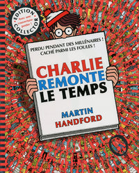 Charlie remonte le temps - nouvelle édition
