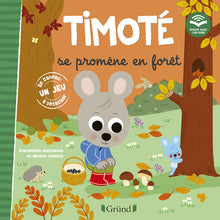 Timoté se promène en forêt