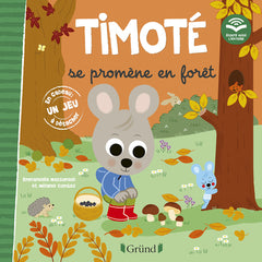 Timoté se promène en forêt