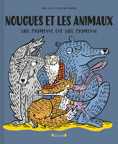 Nougues et les animaux - Une promesse est une promesse