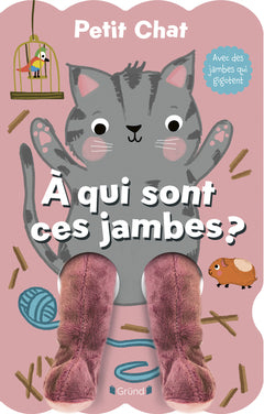 Petit Chat - À qui sont ces jambes ?