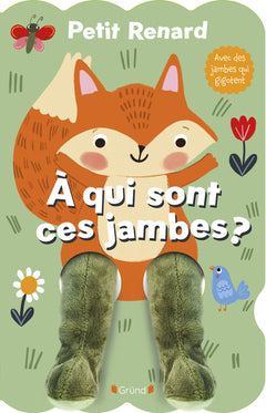 Petit Renard - À qui sont ces jambes ?
