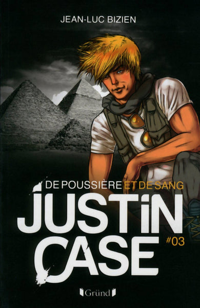 Justin Case 3 - De poussière et de sang