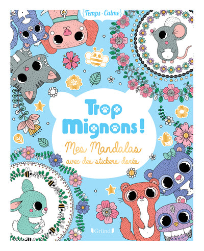 Trop mignons ! - Mes mandalas avec des stickers dorés