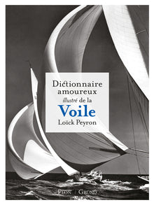 Dictionnaire amoureux illustré de la voile