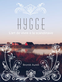 HYGGE - L'art de vivre a la scandinave