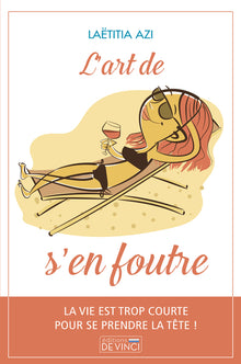 L'art de s'en foutre