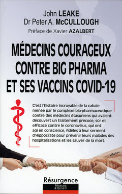 Médecins courageux contre Big Pharma et ses vaccins Covid-19