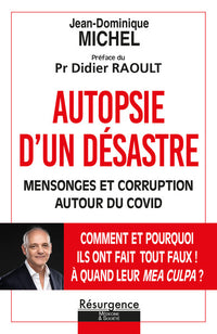 Autopsie d'un désastre - Mensonges et corruption autour du Covid