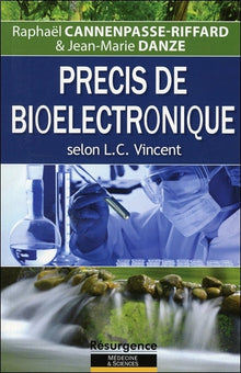 Précis de bioélectronique selon L. C. Vincent