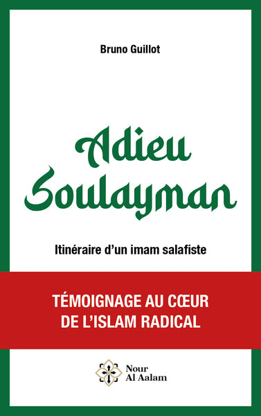 Adieu Soulayman - Itinéraire d'un imam salafiste