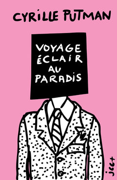 Voyage éclair au paradis