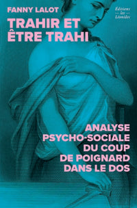 Trahir et être trahi