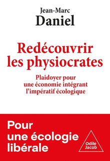 Redécouvrir les physiocrates