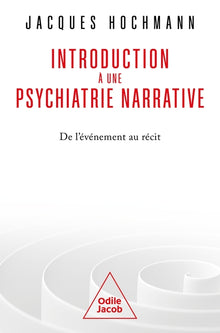 Introduction à une psychiatrie narrative