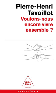 Voulons-nous encore vivre ensemble ?
