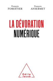 La dévoration numérique
