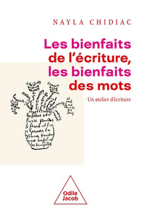 Les bienfaits de l'écriture, les bienfaits des mots