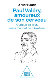 paul valéry, amoureux de son cerveau