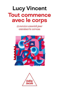 Tout commence avec le corps