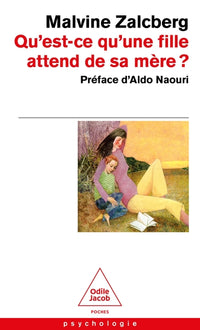 Qu'est-ce qu'une fille attend de sa mère ?