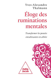 Eloge des ruminations mentales