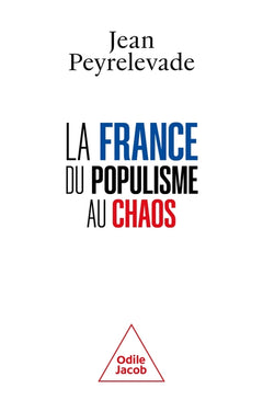 La France : du populisme au  chaos