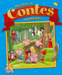 Mon livre de contes inoubliables