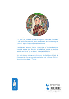 La très belle histoire de Notre-Dame de Lourdes