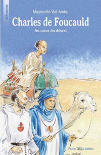Charles de Foucauld au coeur du désert - Les sentinelles