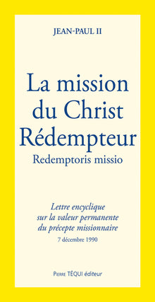 Redemptoris missio / mission du christ redempteur