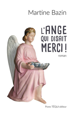 L'ange qui disait merci !