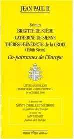 Saintes Brigitte de Suède, Catherine de Sienne, Thérèse- Bénédicte de la Croix - Co-patrones de l'Europe