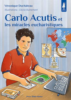 Carlo Acutis et les miracles eucharistiques