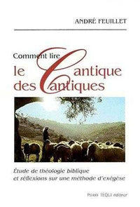 Comment lire le Cantique des Cantiques
