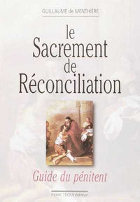 Le sacrement de réconciliation