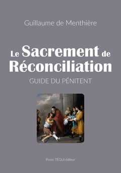 Le sacrement de réconciliation