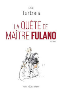La quête de maître Fulano