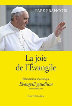 La joie de l'Évangile - Evangelii gaudium