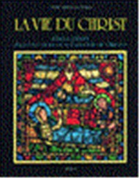 La vie du Christ