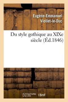 Du style gothique au XIXe siècle