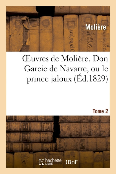Don Garcie de Navarre, ou le prince jaloux