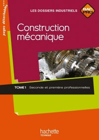 Construction mécanique 2de et 1re Bac Pro