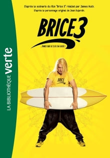 Brice de Nice 3 - le roman du film