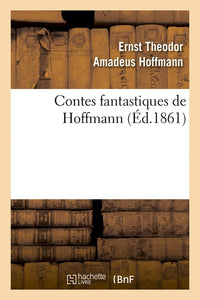 Contes fantastiques de Hoffmann