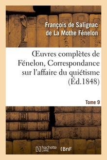 Correspondance sur l'affaire du quiétisme