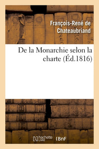 De la monarchie selon la Charte